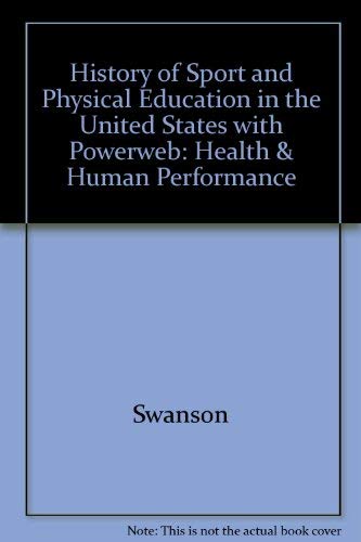 Beispielbild fr History of Sport and Physical Education in the United States with Powerweb zum Verkauf von Better World Books