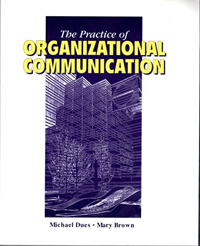 Imagen de archivo de The Practice of Organizational Communication a la venta por Bookmans