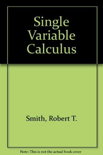 Mandatory Package: Calculus, Single Variable with Passcode for OLC and Interactive Text (9780072509540) by Smith, Robert T.; Minton, Roland B.; Minton, Roland