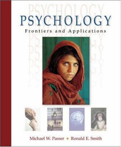 Imagen de archivo de Passer's Psychology : Frontiers and Applications with e-Source and PowerWeb a la venta por Better World Books Ltd