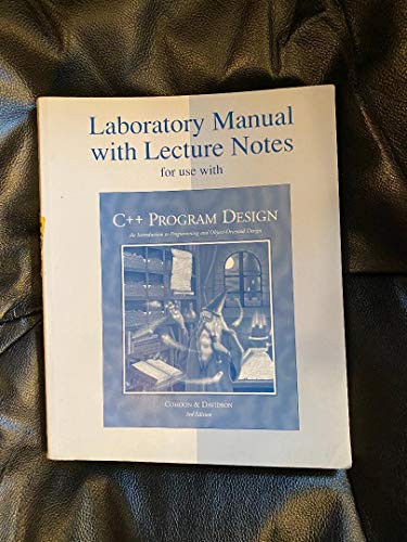 Stock image for Laboratory Manual with Lecture Notes to Accompany C++ Program Design for sale by dsmbooks