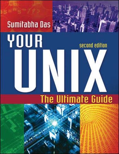 9780072520422: Your UNIX: The Ultimate Guide