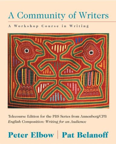 Community of Writers, Telecourse Version, with WebWrite (9780072522303) by Elbow, Peter; Belanoff, Pat