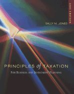 Principles of Taxation for Business and Investment Planning, 2003 Edition (9780072524338) by Jones, Sally