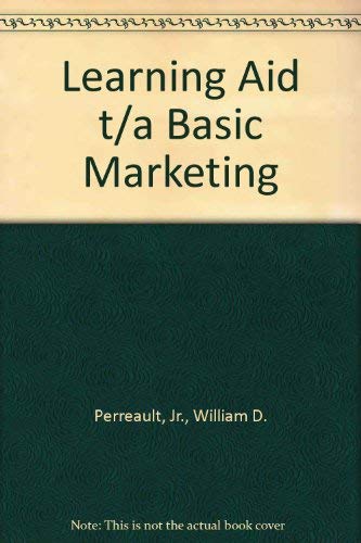 Learning Aid t/a Basic Marketing (9780072525304) by Perreault, Jr.,William; McCarthy,E. Jerome