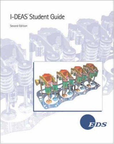 9780072525441: I-DEAS Student Guide (Engineering Series)