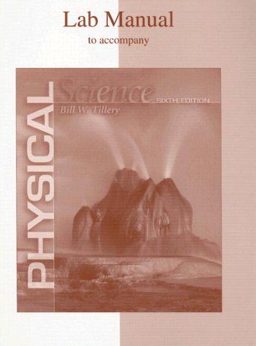 Lab Manual to accompany Physical Science (9780072530193) by Tillery, Bill W