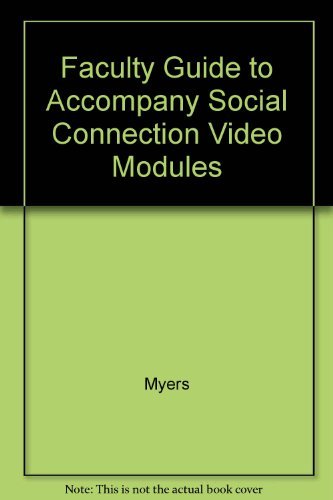 Faculty guide to accompany The social connection video modules (9780072530377) by Bolt, Martin