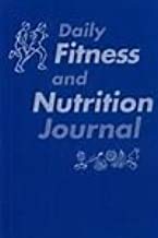 Imagen de archivo de Daily Fitness and Nutrition Journal a la venta por ThriftBooks-Atlanta