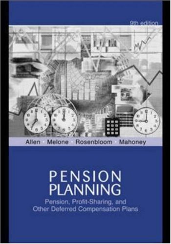 Imagen de archivo de Pension Planning: Pensions, Profit-Sharing, And Other Deferred Compensation Plans a la venta por Irish Booksellers
