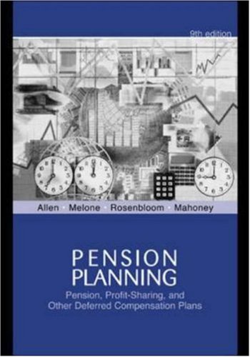 Stock image for Pension Planning: Pension, Profit-Sharing, and Other Deferred Compensation Plans for sale by ThriftBooks-Dallas