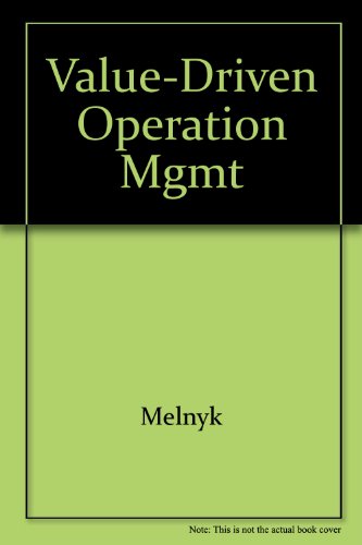 Imagen de archivo de Value-driven Operations Management an Integrated Modular Approach [Paperback] Melnyk / Swink a la venta por The Book Spot