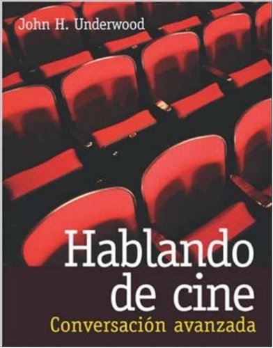 Stock image for Hablando de cine: Conversacion avanzada for sale by Gulf Coast Books