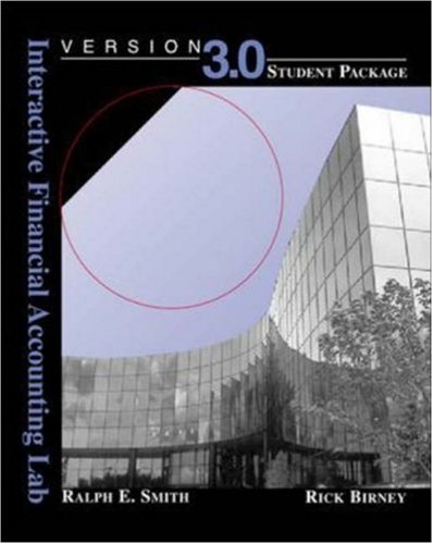 Interactive Financial Accounting Lab Student CD ROM with student manual, Version 3.0 package (9780072536706) by Smith, Ralph E.; Birney, Patrick