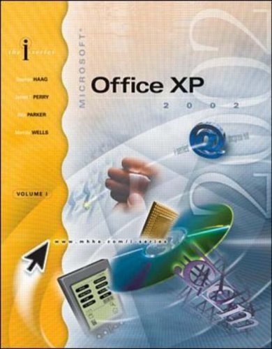 I-Series: MS Office XP Volume I Expanded Version (9780072539196) by Perry, James T.; Parker, Rick; Wells, Merrill; Haag, Stephen