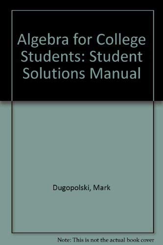 Imagen de archivo de Student's Solutions Manual for use with Algebra for College Students a la venta por SecondSale