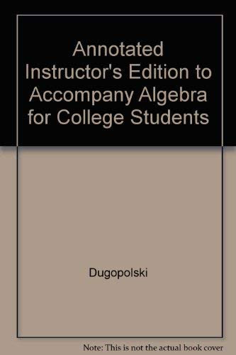 Imagen de archivo de Annotated Instructor's Edition to Accompany Algebra for College Students a la venta por Nationwide_Text