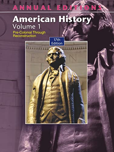 Beispielbild fr Annual Editions: American History, Volume 1 (Annual Editions: United States History Vol. 1) zum Verkauf von Wonder Book