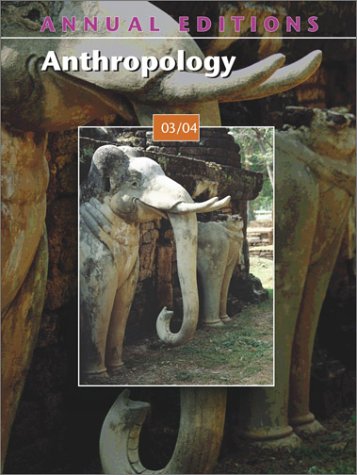 Imagen de archivo de Annual Editions: Anthropology 03/04 a la venta por SecondSale