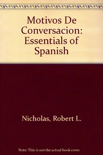 9780072548709: Motivos De Conversacion: Essentials of Spanish