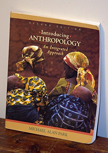 9780072549232: Introducing Anthropology: An Integrated Approach