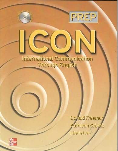 ICON: International Communication Through English - Level 1 Workbook (9780072550405) by Freeman, Donald; Graves, Kathleen; Lee, Linda