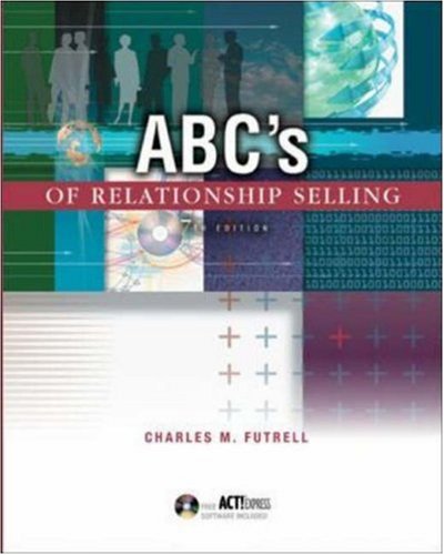 Imagen de archivo de ABC's of Relationship Selling w/ ACT! Express CD-ROM a la venta por HPB-Red