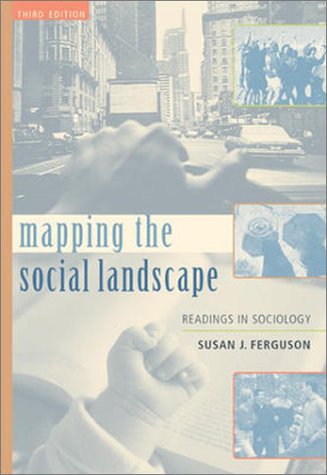 Beispielbild fr Mapping the Social Landscape: Readings in Sociology, 3rd Edition zum Verkauf von a2zbooks