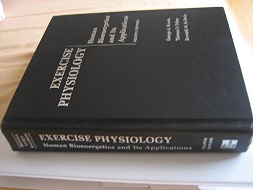 Beispielbild fr Exercise Physiology: Human Bioenergetics and Its Applications zum Verkauf von BooksRun