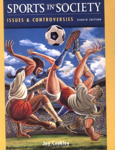 Beispielbild fr Sports In Society: Issues and Controversies zum Verkauf von BookHolders