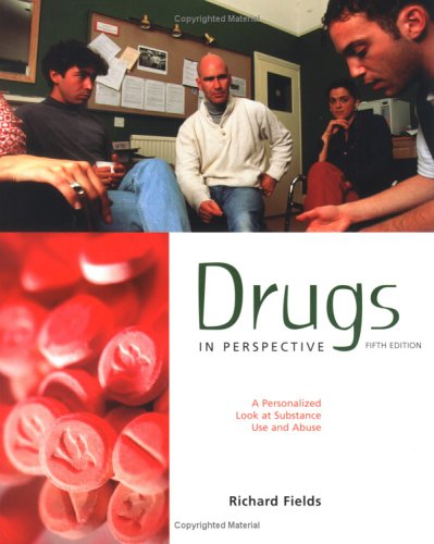 9780072556902: Drugs in Perspective: A Personalized Look at Substance Use and Abuse