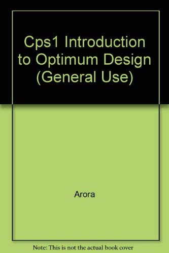 9780072558098: Cps1 Introduction to Optimum Design (General Use)
