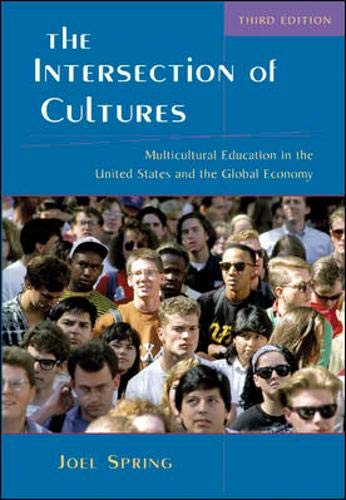 Beispielbild fr The Intersection of Cultures: Multicultural Education in the United States and the Global Economy zum Verkauf von ThriftBooks-Dallas