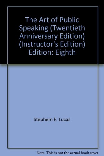 Beispielbild fr The Art of Public Speaking: Annotated Instructor's Edition (Twentieth Anniversary Edition) zum Verkauf von BooksRun