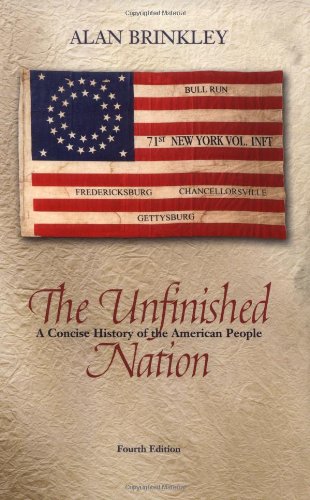 Beispielbild fr The Unfinished Nation : A Concise History of the American People, Combined zum Verkauf von Better World Books