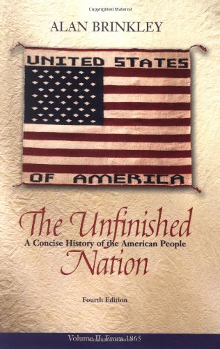 Stock image for The Unfinished Nation : A Concise History of the American People, Vol. II: From 1865, 4th for sale by a2zbooks