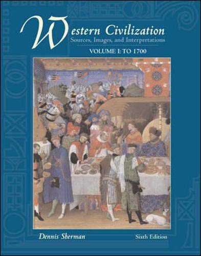 Stock image for Western Civilization: Sources, Images, and Interpretations, Volume 1, To 1700 for sale by Wonder Book