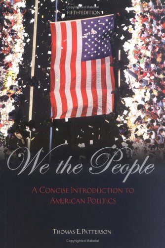 Stock image for We the People: A Concise Introduction to American Politics for sale by Granada Bookstore,            IOBA