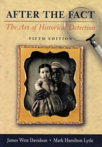 Stock image for After the Fact Vol. 1 : The Art of Historical Detection for sale by Better World Books