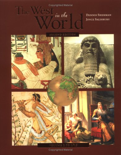 Imagen de archivo de The West in the World: A Mid-Length Narrative History, Volume 1: To 1715 a la venta por BookHolders