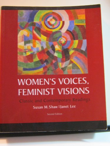 Stock image for Women's Voices, Feminist Visions: Classic and Contemporary Readings for sale by Wonder Book