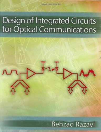 Design of Integrated Circuits for Optical Communications (9780072822588) by Razavi,Behzad; Razavi, Behzad