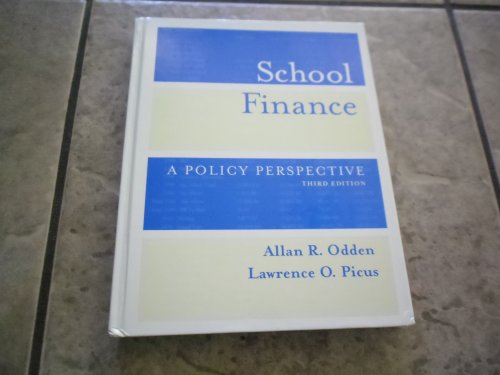9780072823189: School Finance: A Policy Perspective