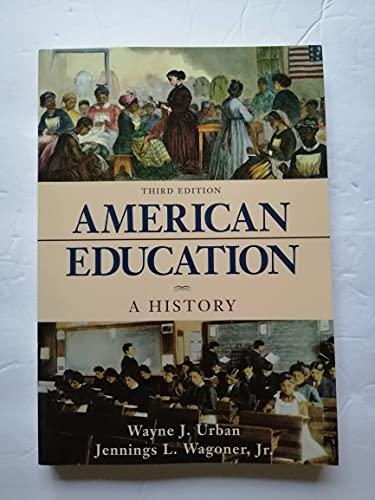 Imagen de archivo de American Education : A History a la venta por Better World Books