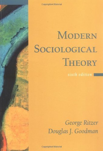 Modern Sociological Theory (9780072825787) by George Ritzer; Douglas J. Goodman