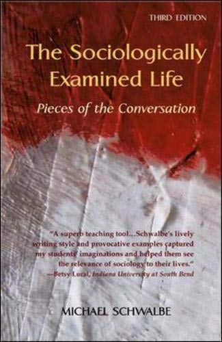 Beispielbild fr The Sociologically Examined Life: Pieces of the Conversation zum Verkauf von WorldofBooks