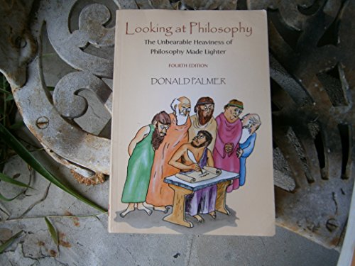 Beispielbild fr Looking At Philosophy: The Unbearable Heaviness of Philosophy Made Lighter zum Verkauf von SecondSale