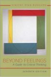 Imagen de archivo de Beyond Feelings: A Guide to Critical Thinking a la venta por ThriftBooks-Atlanta