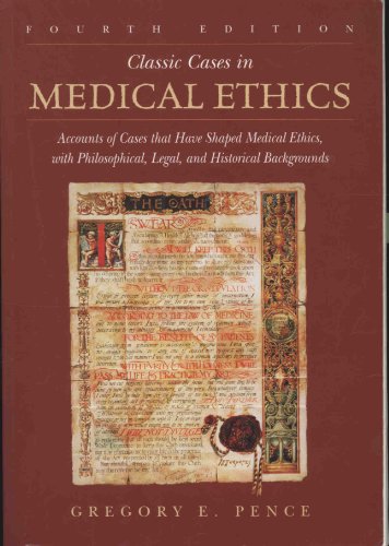 Imagen de archivo de Classic Cases in Medical Ethics: Accounts of Cases That Have Shaped Medical Ethics, with Philosophical, Legal, and Historical Backgrounds a la venta por ThriftBooks-Dallas