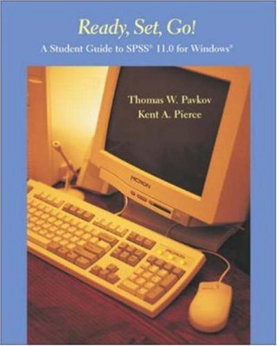 Beispielbild fr Ready, Set, Go! a Student Guide to SPSS(R) 11.0 for Windows(r): A Student Guide to "SPSS" 11.0 for "Windows" zum Verkauf von medimops